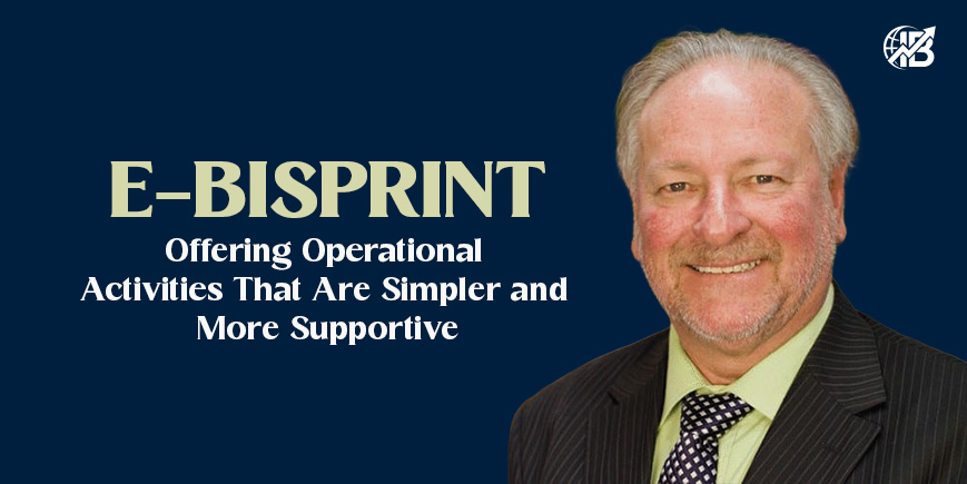 E-Bisprint: Offering Operational Activities That Are Simpler and More Supportive
